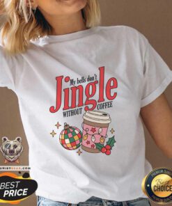 Funny My Bells Don't Jingle Without Coffee V-neck