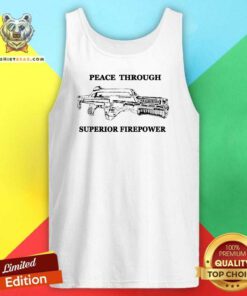 Funny Peace Through Superior Firepower Retro 80s SCI FI Tank-top