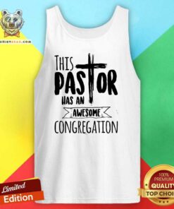 Funny This Pastor Has An Awesome Congregation Priest Tank-top