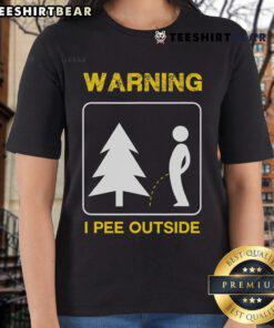 Funny warning tee for ladies: 'I Pee Outside Camping' - perfect for outdoor adventures and camping humor.