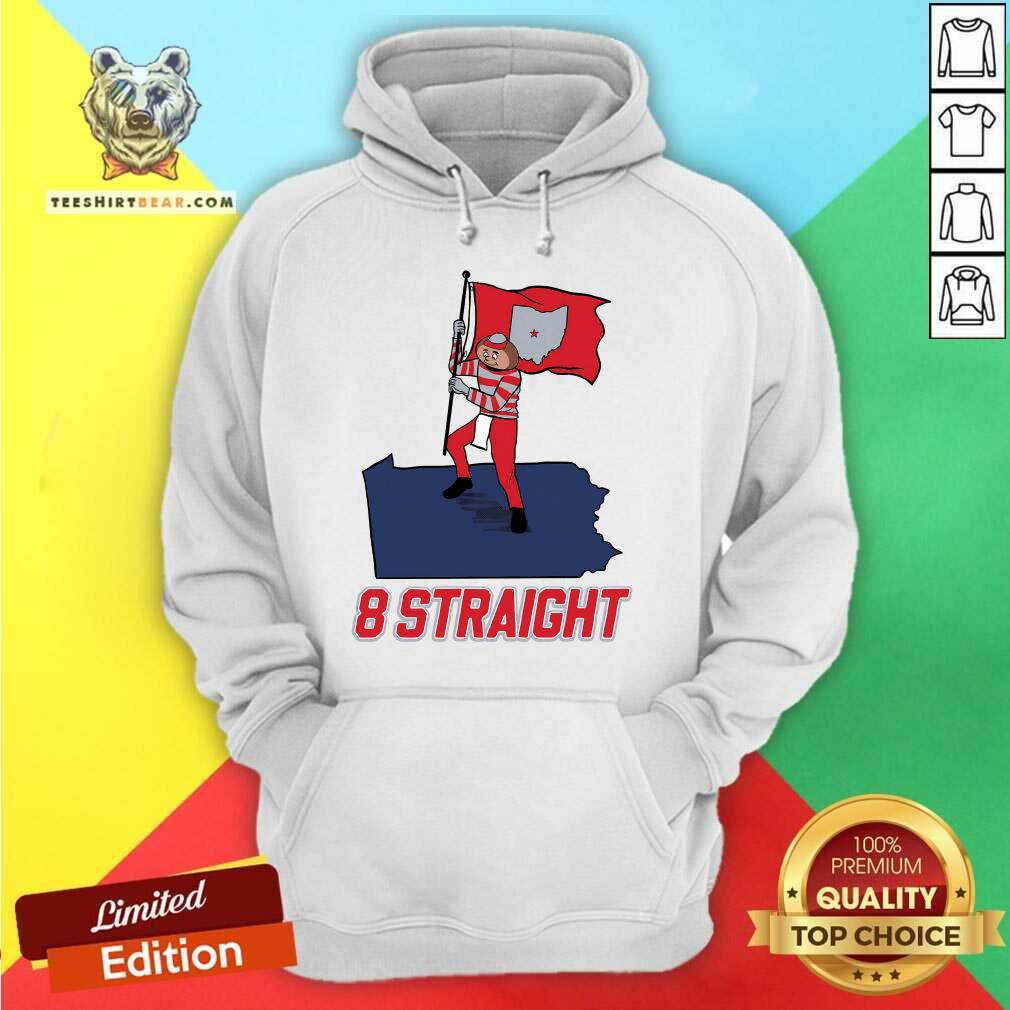 Good Barstool Ohio 8 Straight We Run Pennysylvania Hoodie