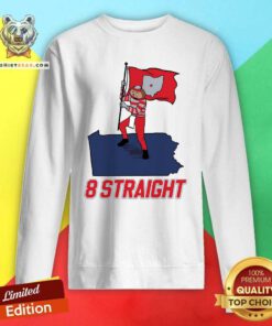 Good Barstool Ohio 8 Straight We Run Pennysylvania Sweatshirt