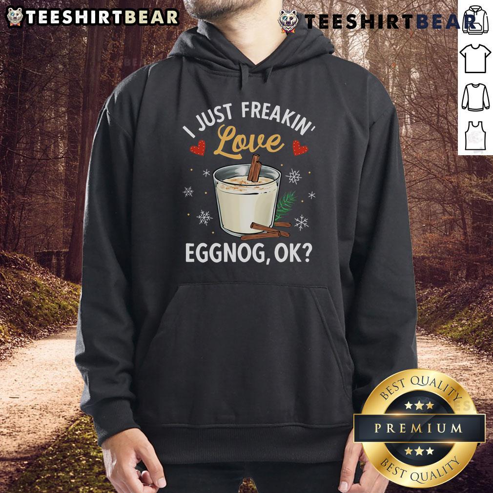 Cozy 'Good I Just Freaking Love Eggnog' Christmas hoodie, perfect for holiday cheer and festive gatherings.