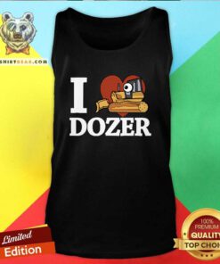 Good I Love Dozer Kawaii Tank-top