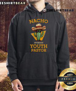 Good Nacho Average Youth Pastor Hoodie in vibrant colors, perfect for youth group events and casual outings.