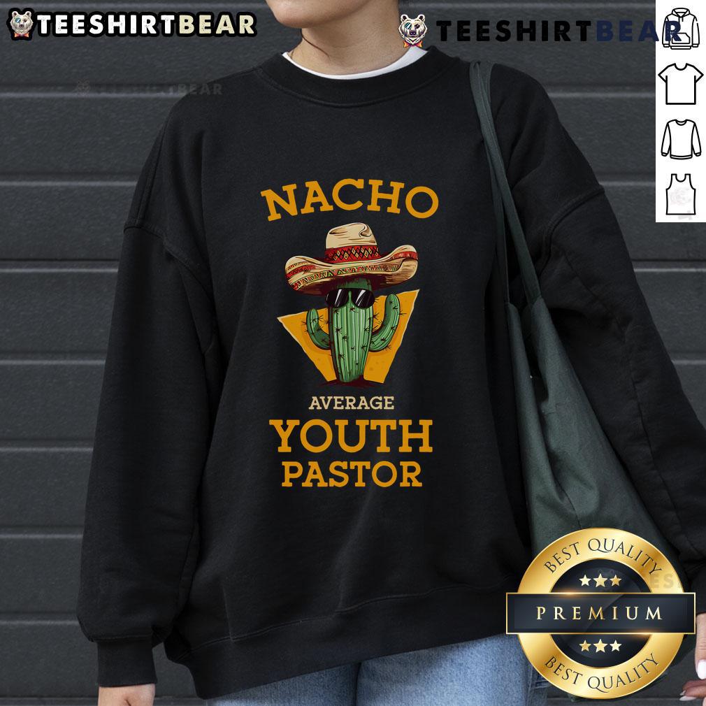 Good Nacho Average Youth Pastor Sweatshirt in stylish design, perfect for casual wear and youth ministry events.