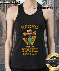 Good Nacho Average Youth Pastor Tank Top featuring a fun design ideal for youth leaders and church events.