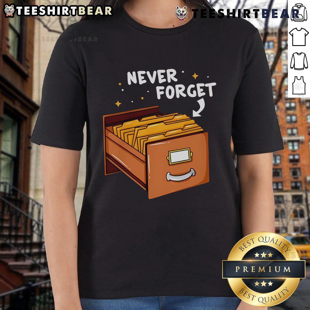 Good Never Forget Card Catalog Ladies Tee featuring a stylish design perfect for book lovers and vintage fans.