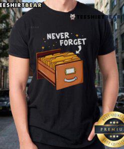 Good Never Forget Card Catalog T-Shirt featuring a vintage card catalog design for book lovers and library enthusiasts.