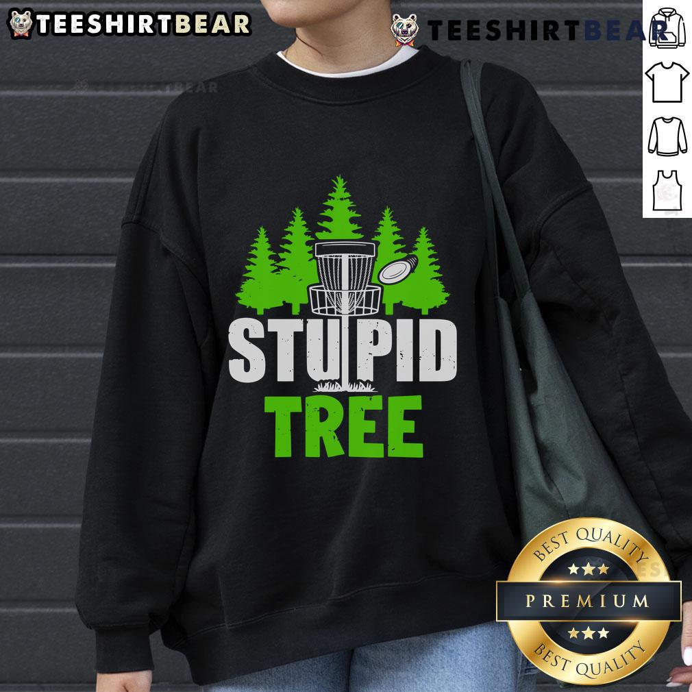 Cozy Good Stupid Tree sweatshirt featuring a playful design, perfect for casual outings and eco-friendly fashion lovers.