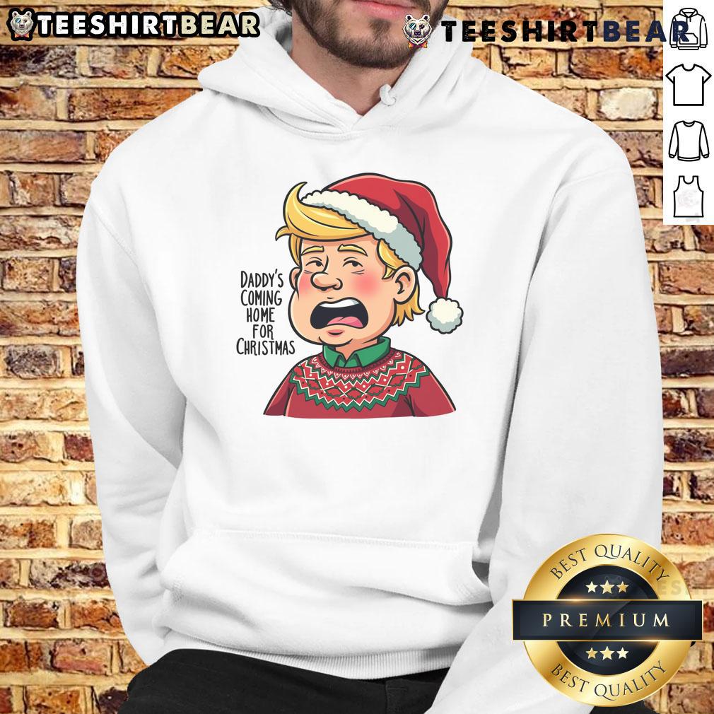 Good Trump Santa hoodie featuring 'Daddy's Coming Home for Christmas' design, perfect for holiday celebrations.