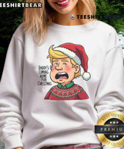 Good Trump Santa sweatshirt featuring 'Daddy's Coming Home for Christmas' design, perfect for holiday celebrations.