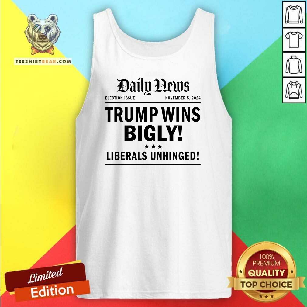 Good Trump Wins Bigly Headline Trump Wins 2024 Trump Victory Tank-top