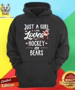 Hot Happy Just A Girl Who Loves Hockey And Bears Hoodie