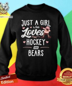 Hot Happy Just A Girl Who Loves Hockey And Bears Sweatshirt