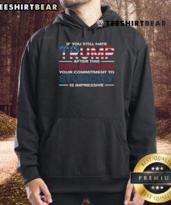 Alt Text: Hot If You Still Hate Trump After This Biden Shit Show Hoodie - Bold graphic on a stylish hoodie for political humor.