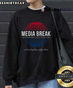 Hot Media Break sweatshirt featuring 'Give Us Three Minutes And Well Give You The World' slogan in bold lettering.