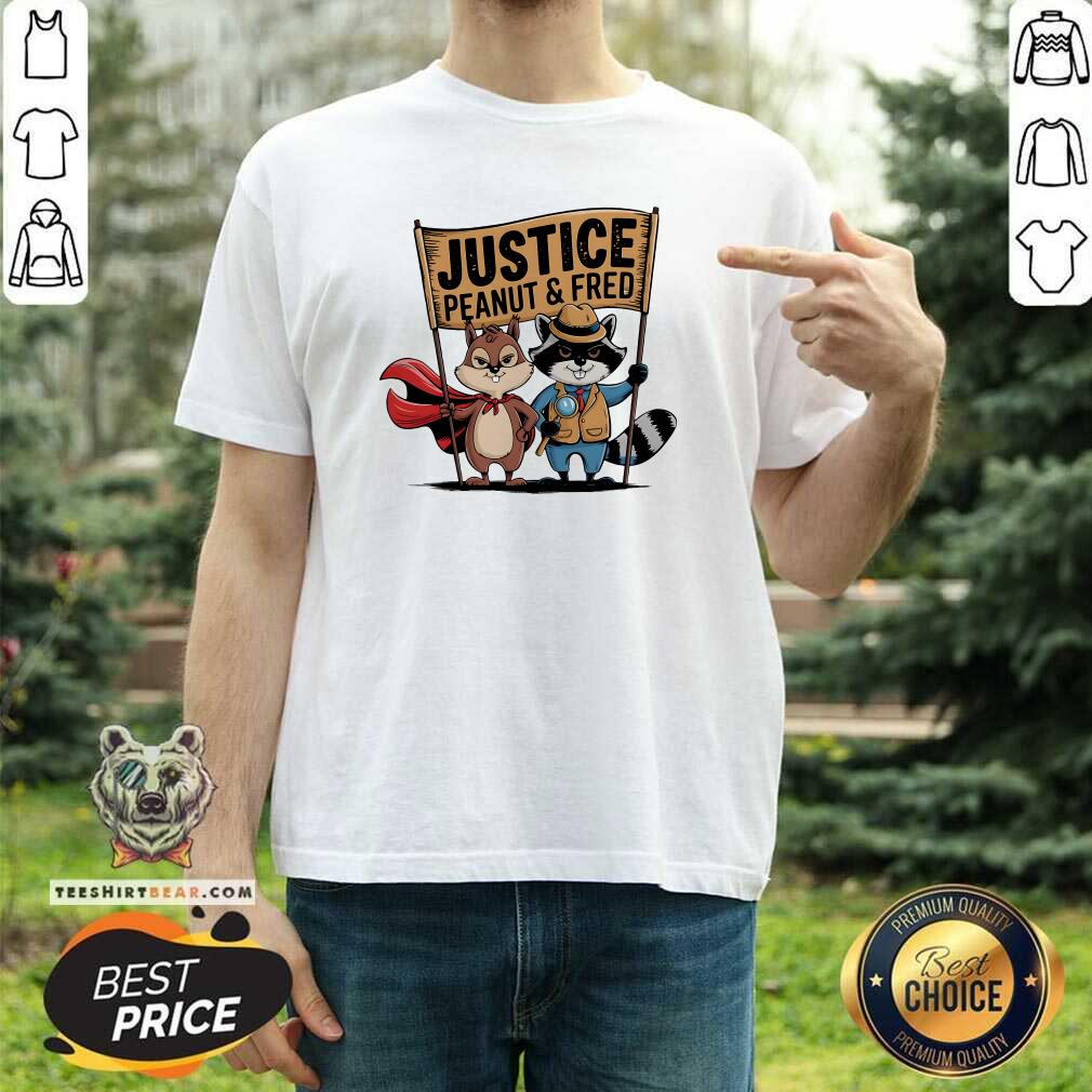 Hot Peanut Squirrel And Fred Raccoo Justice For Peanut Wanted T-Shirt