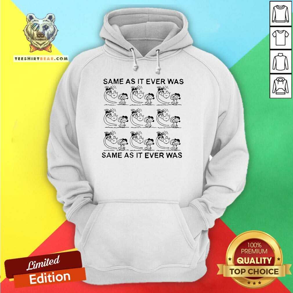 Hot Same As It Ever Was Same As It Ever Was Charlie And Sally Brown Hoodie