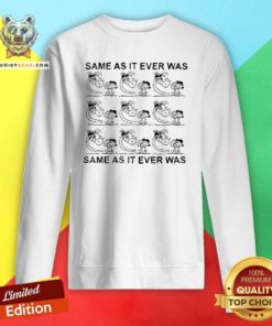 Hot Same As It Ever Was Same As It Ever Was Charlie And Sally Brown Sweatshirt