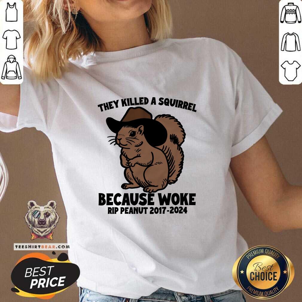 Hot They Killed A Squirrel Because Woke Rip Peanut 2017-2024 V-neck