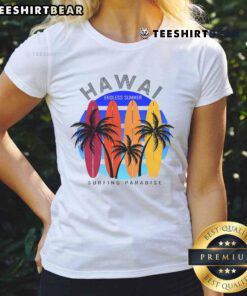 Nice Hawaii surfing paradise endless summer ladies tee featuring vibrant beach design and relaxed fit for summer style.