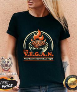 Nice I'm Vegan Very Excited To Grill All Night Ironic BBQ Drill V-neck