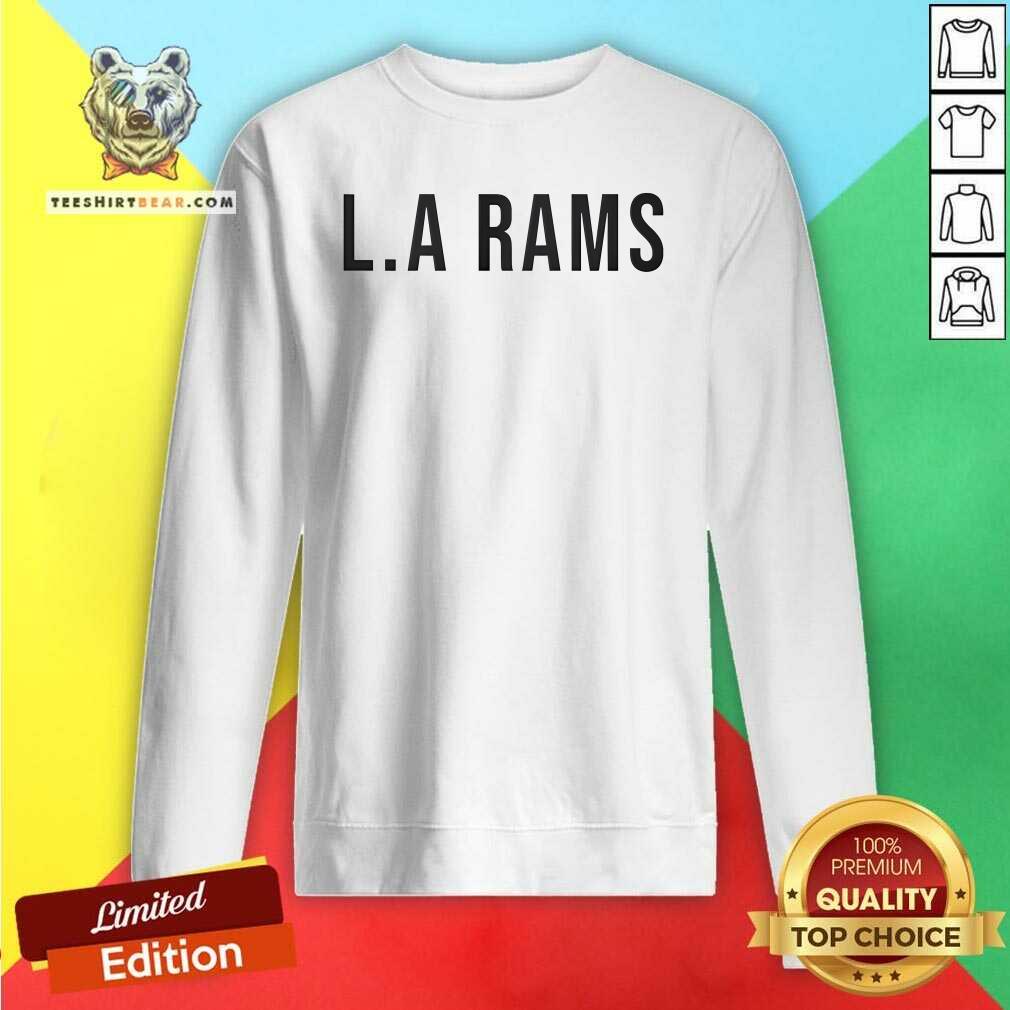 Nice Los Angeles Rams La Rams Sweatshirt