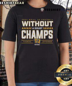 Nice Thomas Jefferson 2024 WPIAL 4A Football Champs ladies tee showcasing team pride and championship spirit.