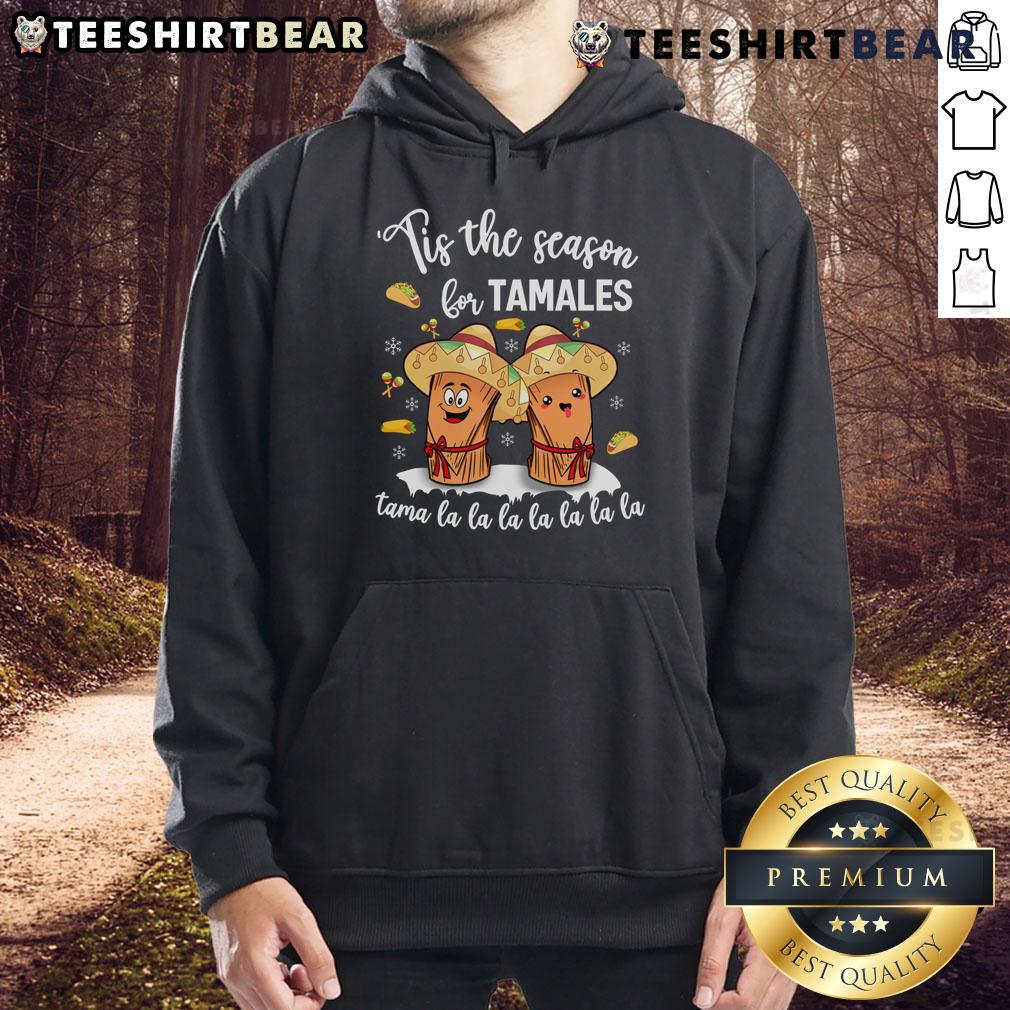 Cozy 'Tis The Season For Tamales' hoodie, perfect for celebrating a Mexican Christmas with festive style.