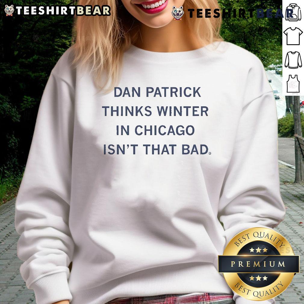 Dan Patrick Chicago Winter sweatshirt featuring a cozy design, perfect for staying warm in chilly Chicago weather.