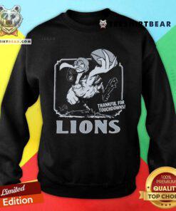 Official Detroit Lions Thankful For Touchdowns Sweatshirt