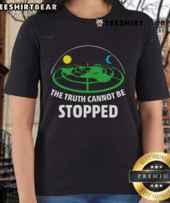 Official Flat Earther 'The Truth Cannot Be Stopped' Ladies Tee showcasing a bold design for truth-seekers and flat earth enthusiasts.