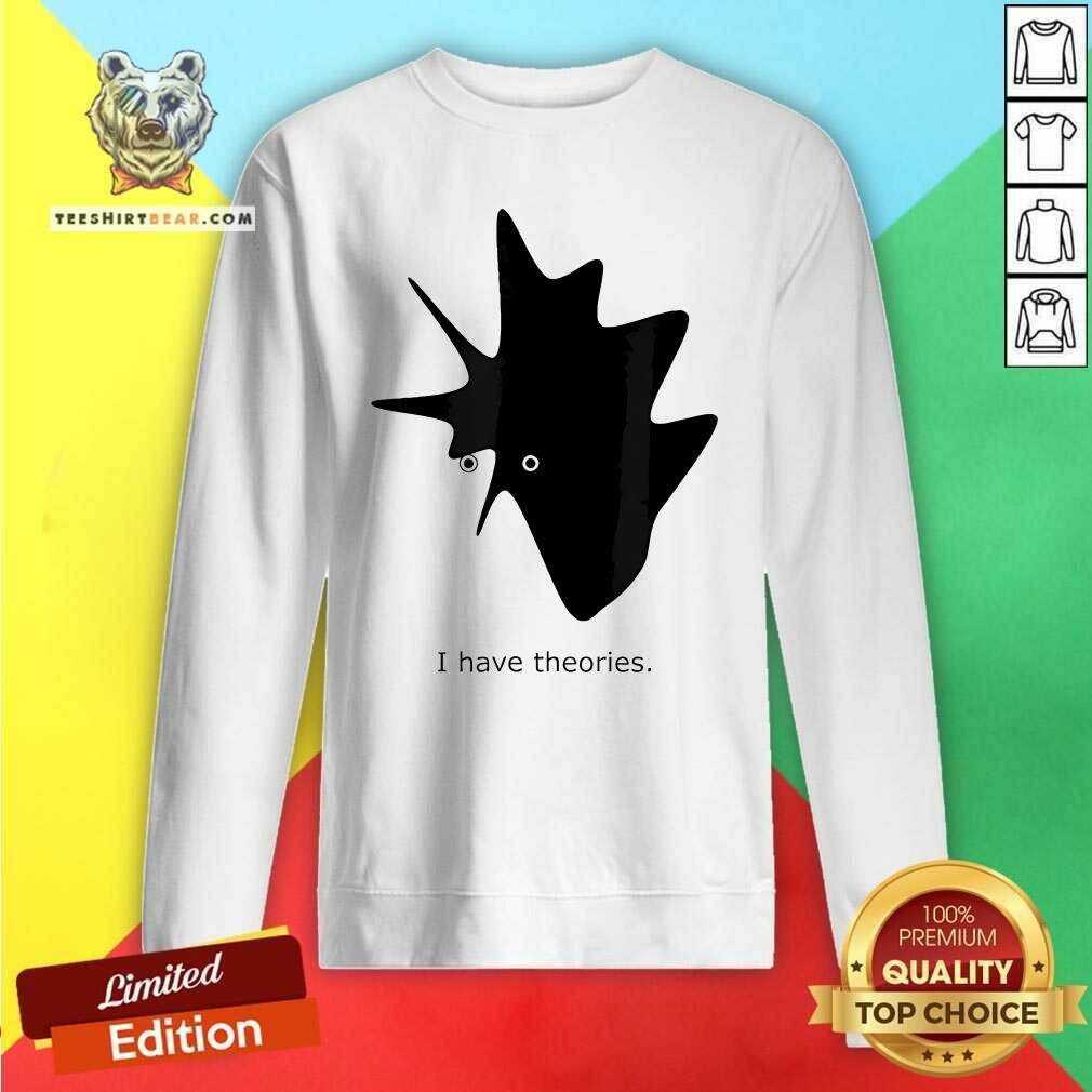 Official I Have Theories Intellectual Comic Art 2024 Sweatshirt