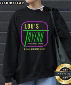Cozy Official Lou's Tavern sweatshirt featuring 'No Shirts, No Shoes, No Problem' slogan, perfect for local hangouts.