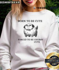 Official Silly Dogs Born To Be Cute sweatshirt featuring adorable chubby dogs in playful poses, perfect for dog lovers.