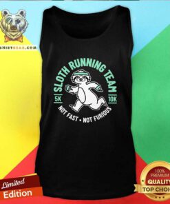 Official Sloth Running Team Not Fast Not Furious Tank-top