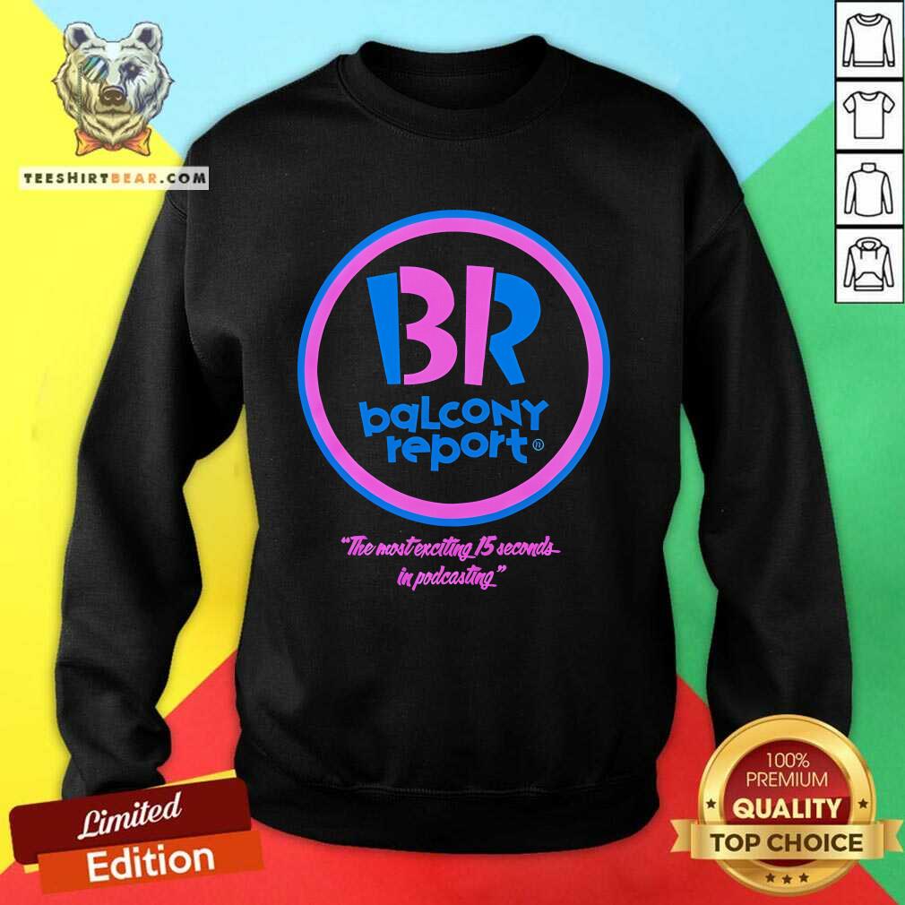 Original Comedy Bang Bang Balcony Report Sweatshirt