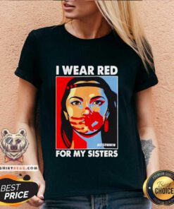 Original I Wear Red For My Sister Native American Stop V-neck