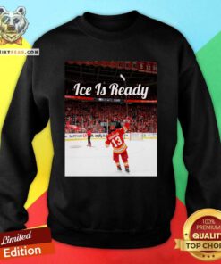 Original Johnny Hockey Flames Ice Is Ready Sweatshirt