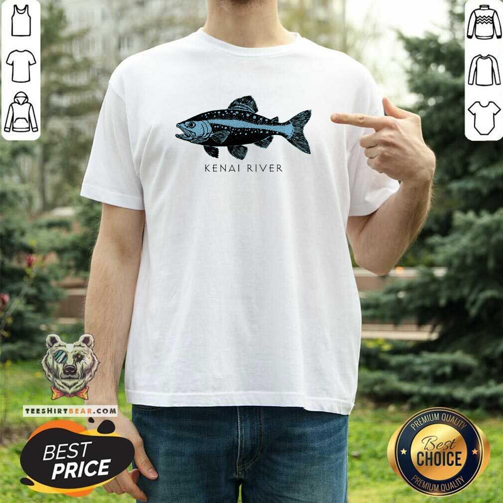 Original Kenai River Alaska Salmon Fish Art Fishing Kenai T-Shirt