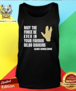 Original May The Force Be Ever In Your Favour Bilbo Baggins Tank-top