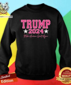 Original Trump 2024 Make America Great Again Sweatshirt