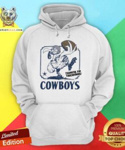 Pretty Dallas Cowboys Thankful For Touchdowns Hoodie