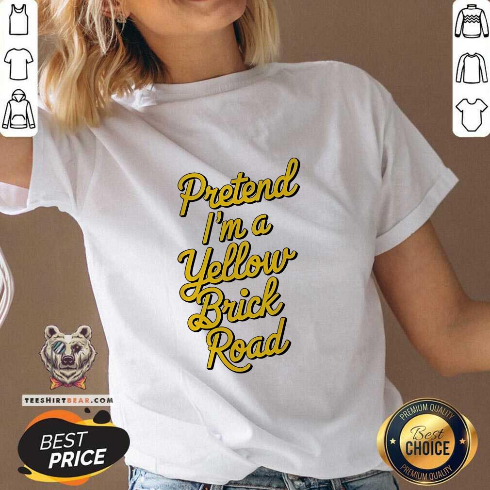 Pretty Pretend I'm A Yellow Brick Road V-neck