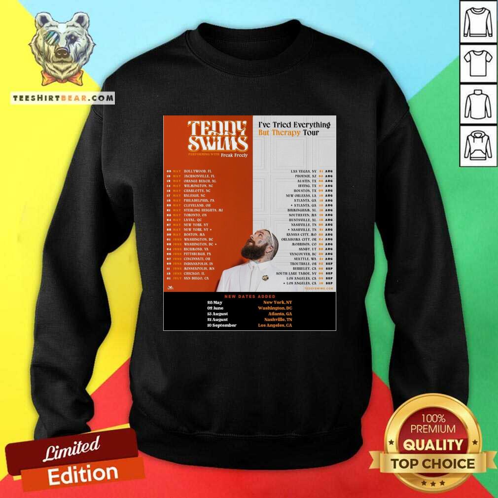 Pretty Teddy Swims I've Tried Everything But Therapy Tour 2025 Sweatshirt