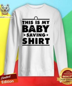Pretty This Is My Baby Saving Intactivist Sweatshirt