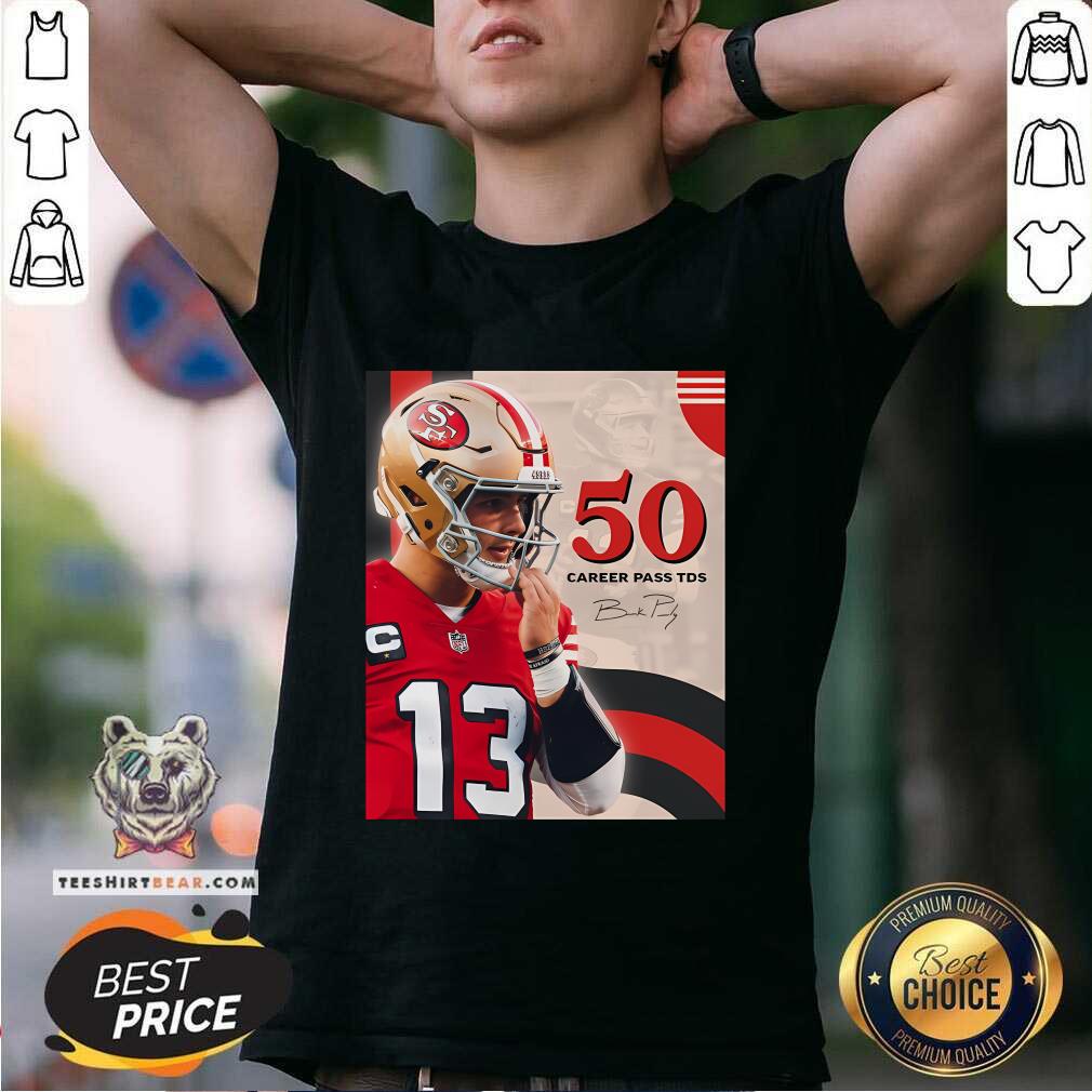 Top Brock Purdy The Fastest QB To Reach 50 Career Passing TDS T-Shirt