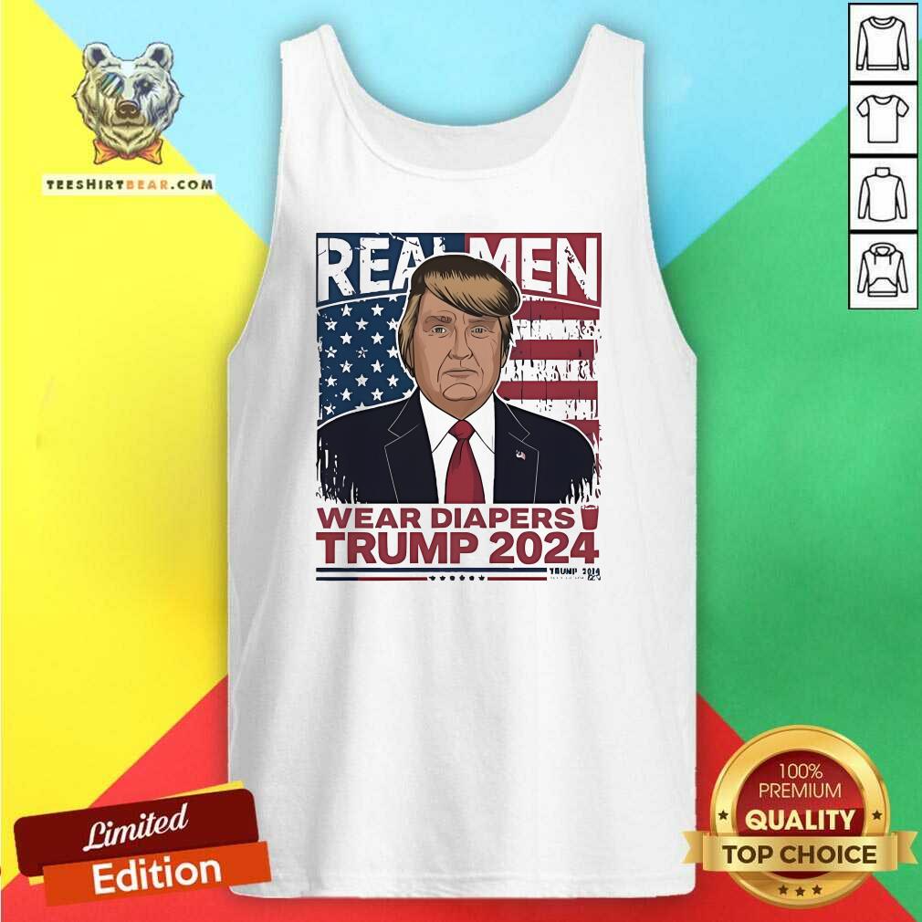 Top Donald John Trump Real Men Wear Diapers 2024 Tank-top