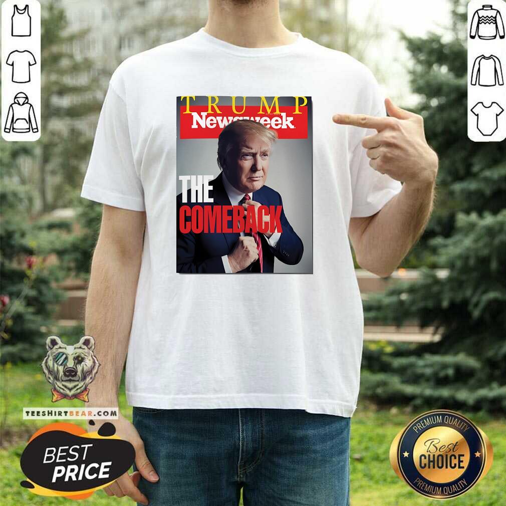 Top Newsweek Congrats Donald Trump The Comeback 2024 Newspaper T-Shirt